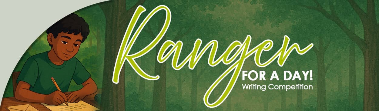 A Ranger for a Day – Writing Competition